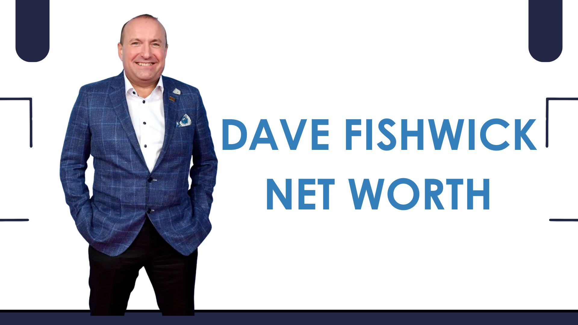 dave fishwick net worth