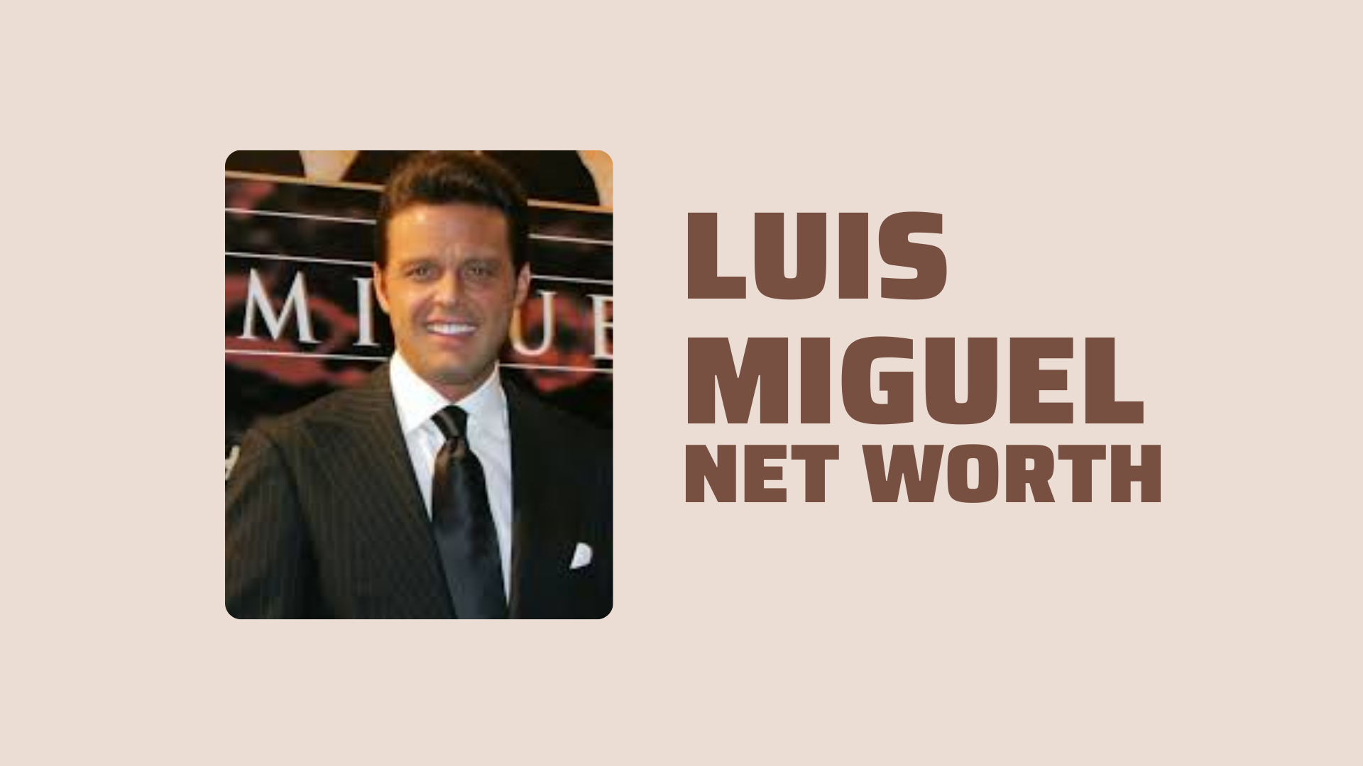 luis miguel net worth
