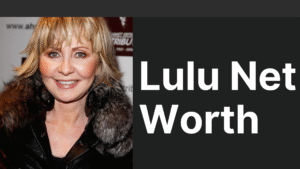 Lulu Net Worth 2025 — Exact Wealth of the Scottish Singer Lulu, Assets